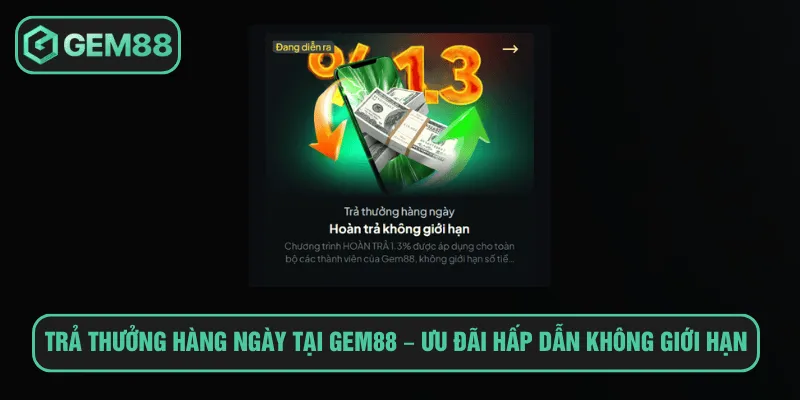 Trả thưởng hàng ngày